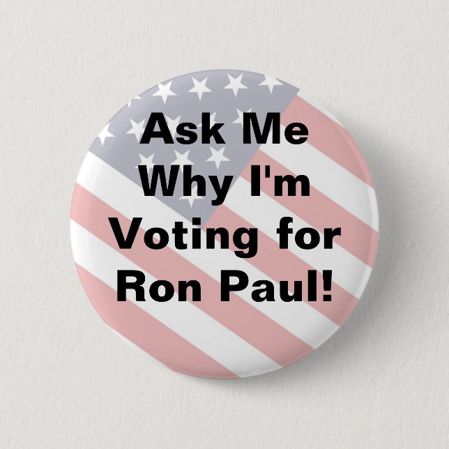 Fragen Sie mein, warum ich für RON PAUL - Knopf Button (Vorderseite)