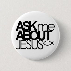 Fragen Sie mich über Jesus-Knopf Button