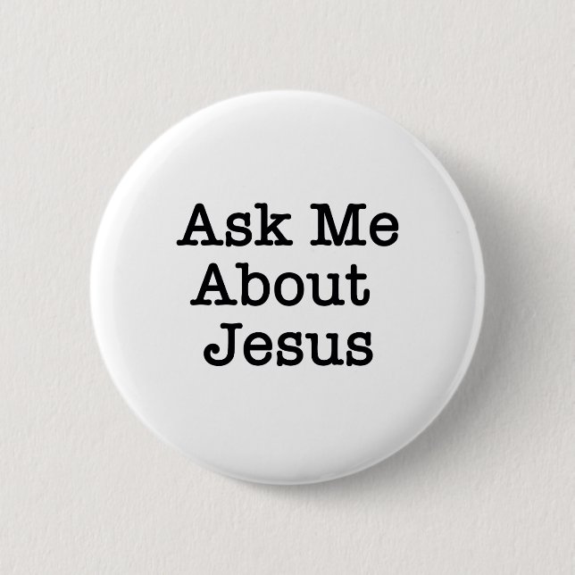 FRAGEN SIE MICH ÜBER JESUS-KNOPF BUTTON (Vorderseite)