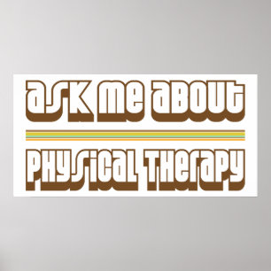 Fragen Sie mich über körperliche Therapie Poster