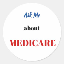 Fragen Sie mich über Medicare-Aufkleber Runder Aufkleber