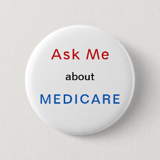 Fragen Sie mich über Medicare-roten weißen und Button