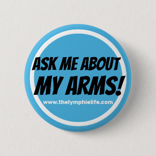 "Fragen Sie mich über meine Arme!" Circlular Knopf Button