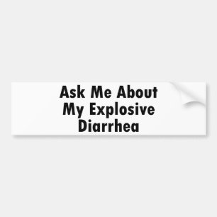 Fragen Sie mich über meine explosive Diarrhöe Autoaufkleber