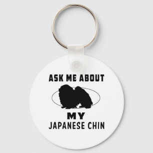 Fragen Sie mich über meinen japanischen Chin Schlüsselanhänger