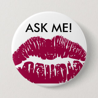 FRAGEN SIE MICH ÜBER MEINEN LIPPENSTIFT-KNOPF BUTTON
