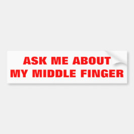 FRAGEN SIE MICH ÜBER MEINEN MITTLEREN FINGER AUTOAUFKLEBER