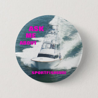 FRAGEN SIE MICH ÜBER SPORTFISHING! BUTTON