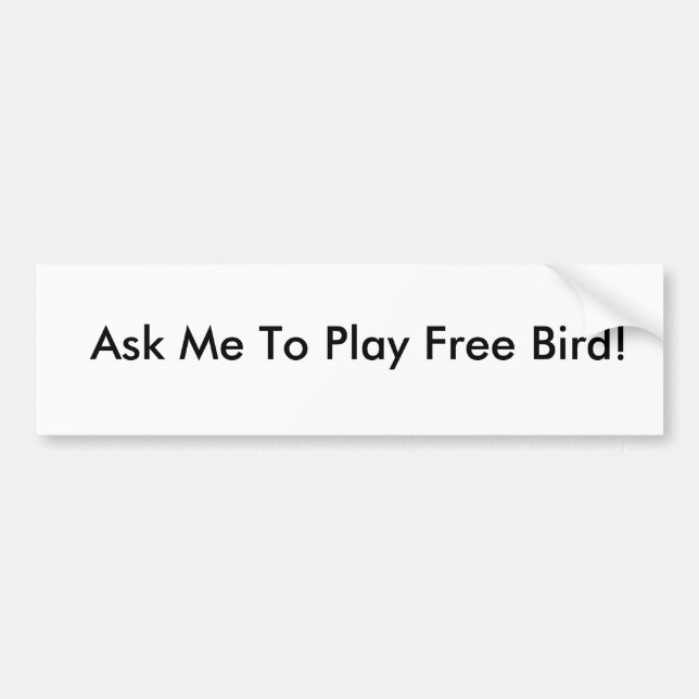 Fragen Sie mich, um freien Vogel zu spielen! Autoaufkleber (Vorne)