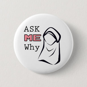Fragen Sie MICH, warum (Hijab) Button