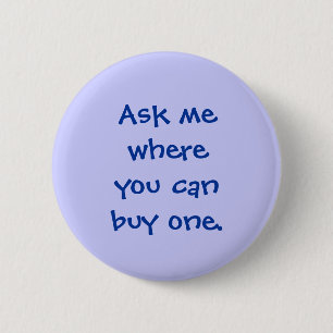 Fragen Sie mich, wo Sie ein kaufen können, Knopf Button