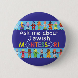 Fragen Sie mir über jüdischen MONTESSORI 2,25" Button