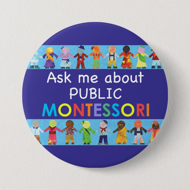 Fragen Sie mir über ÖFFENTLICHKEIT MONTESSORI 3" Button (Vorderseite)