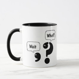 Fragezeichen und Komma warten Was? Tasse
