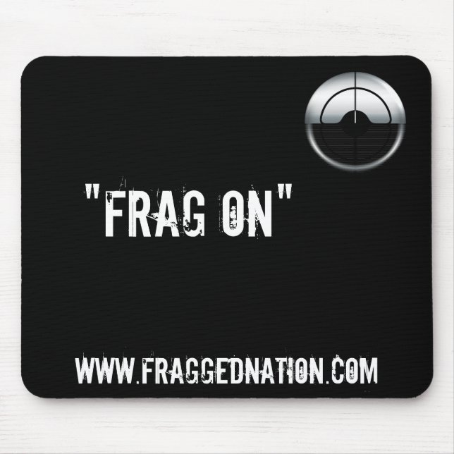 FraggedNation.com Frag auf Mäusematte Mousepad (Vorne)
