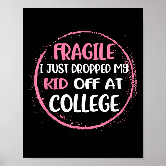 Fragil, dass ich gerade mein Kind in der Uni Paren Poster (Vorne)