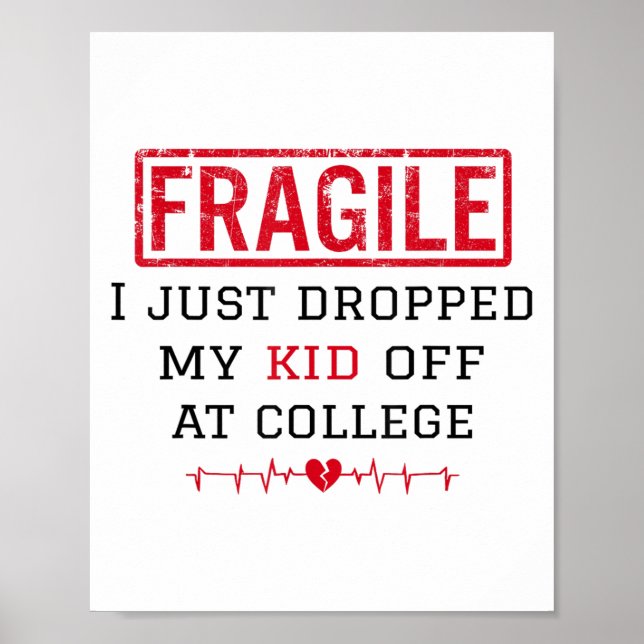 Fragil, dass ich gerade mein Kind in der Uni Paren Poster (Vorne)