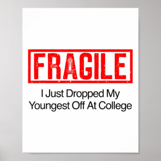 Fragil, dass ich gerade meine Jüngsten bei der Uni Poster