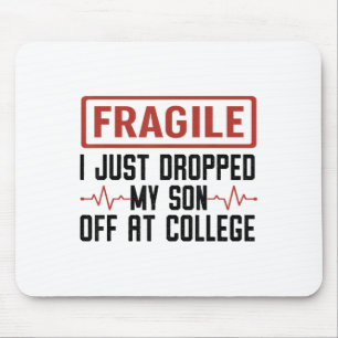 Fragil, dass ich gerade meinen Sohn bei Uni Mama L Mousepad