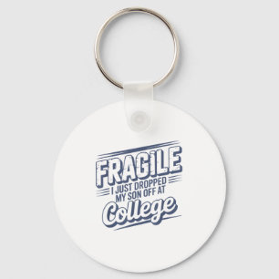 Fragil, dass ich gerade meinen Sohn bei Uni Paren Schlüsselanhänger