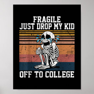 Fragil, dass ich mir gerade bei Uni das Kind abgez Poster