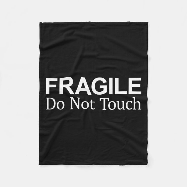 Fragile - Do Not Touch -  Fleecedecke (Vorderseite)