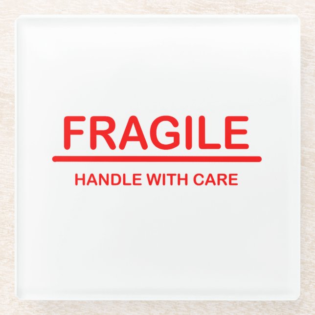Fragile Handhabung mit Vorsicht Glasuntersetzer (Vorderseite)