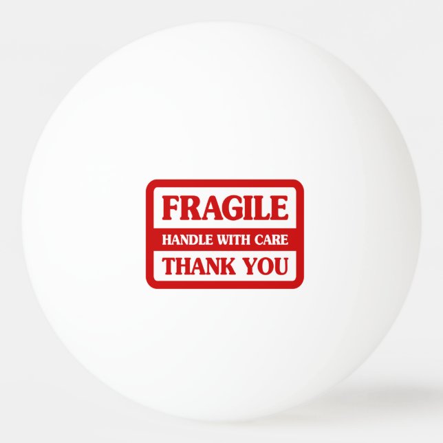 Fragile Handhabung mit Vorsicht Tischtennisball (Vorderseite)