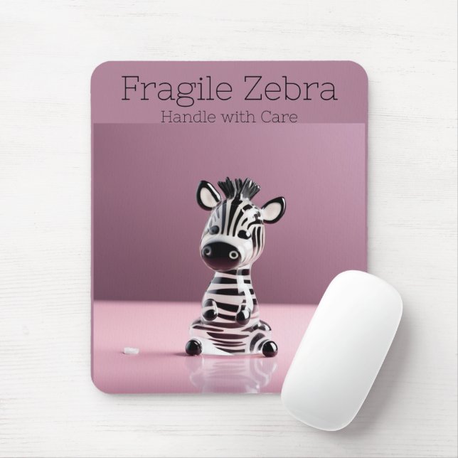 Fragile Zebra: Mit Vorsicht umgehen Mousepad (Mit Mouse)