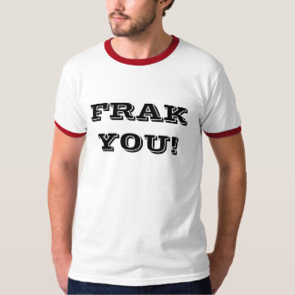 FRAK VOUS ! T-shirt