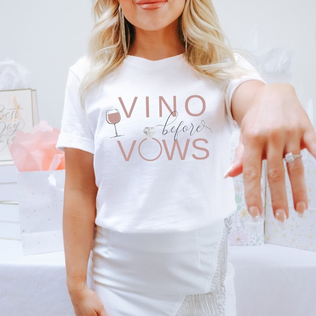 FRANCA Wine Vino Before Vows Bachelorette T-Shirt (Von Creator hochgeladen)