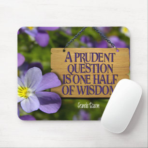 Francis Bacon Inspirational Zitat "Weisheit" Mousepad
