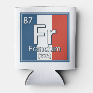 Francium - Frankreich Flaggenstaat Französisch-Wis Dosenkühler