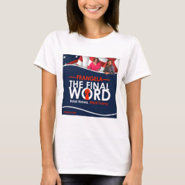 Frangela - Das letzte Wort T-Shirt