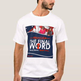 Frangela - Das letzte Wort T-Shirt