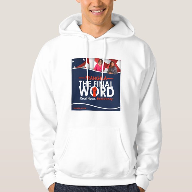 Frangela - "The Final Word" Hooded Sweatshirt (Vorderseite)