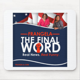 Frangela - "The Final Word" Maus Pad Mousepad