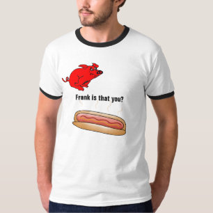Frank bist du das? Ringer-T-Shirt T-Shirt
