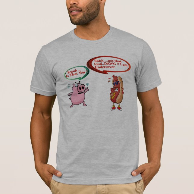 Frank bist du das? Undercover Hunde GRILLEN Lovers T-Shirt (Vorderseite)