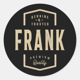 Frank Genuine und Trusted - Name Frank Runder Aufkleber