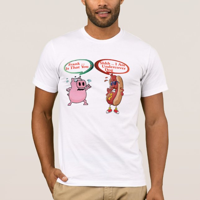 Frank. ist das Sie? undercover Hund-GRILLEN T-Shirt (Vorderseite)