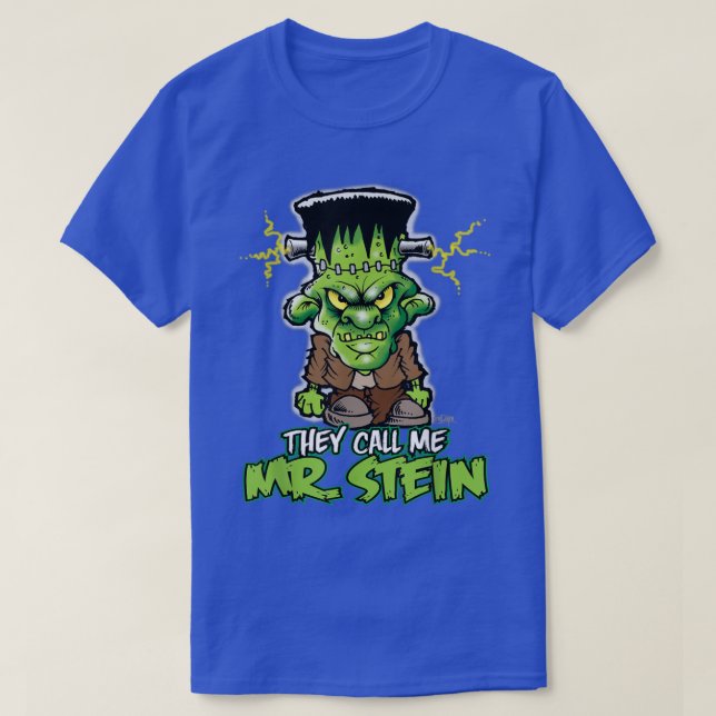 Frankenstein  They Call Me Mr 2329 T-Shirt (Design vorne)