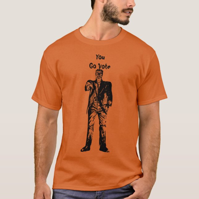 Frankenstein You go vote Halloween Election T-Shirt (Vorderseite)