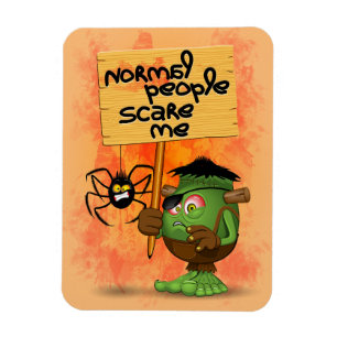 Frankenstein-Zeichen "Normal People Scare Me" Magnet