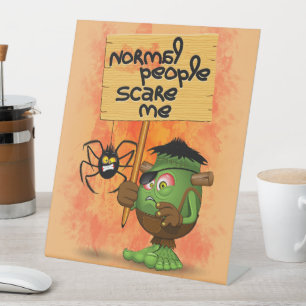 Frankenstein-Zeichen "Normal People Scare Me" Sockelschild