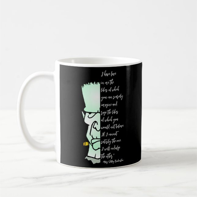 Frankensteins Monster, Shelley Liebe & Rage Quote Kaffeetasse (Links)