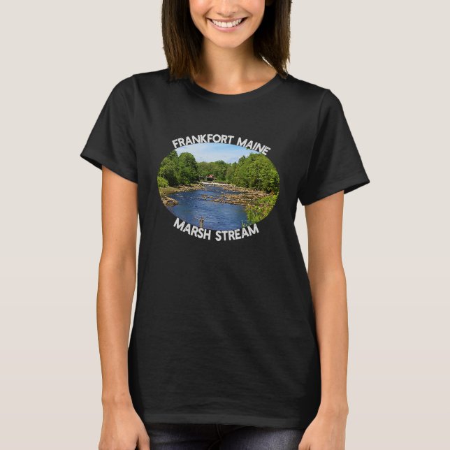 Frankfort Maine Marsh Stream Reservoir Summer Day T-Shirt (Vorderseite)