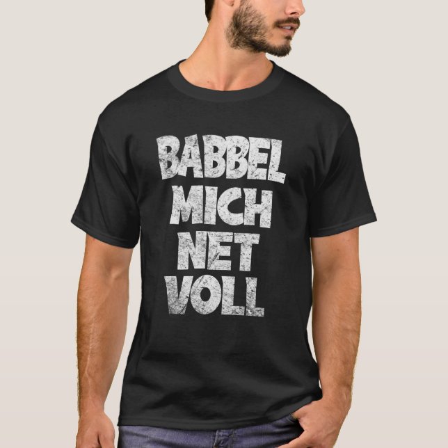 Frankfurt Hessen Babbel Mich Net Vollständiger Dia T-Shirt (Vorderseite)