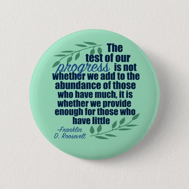Franklin D. Roosevelt Inspirational Progress Quote Button (Vorderseite)