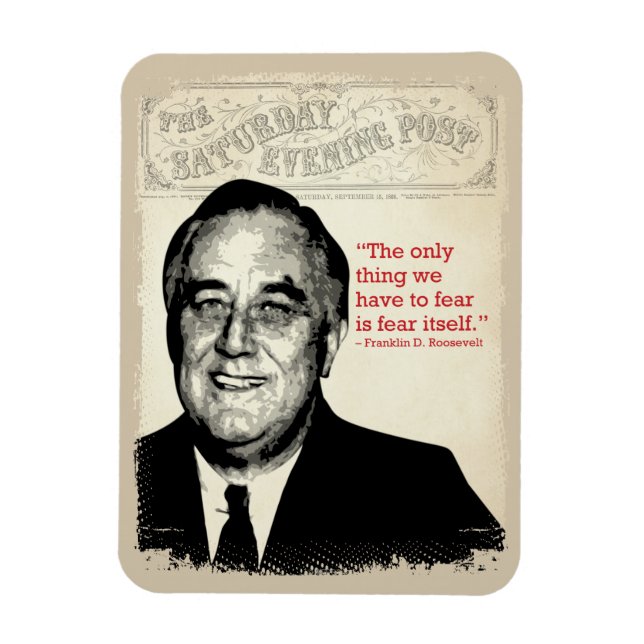 Franklin D. Roosevelt Quote Magnet (Vertikal)